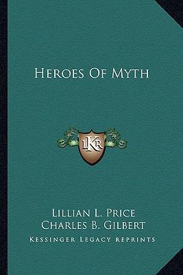 Heroes Of Myth 1162946040 Book Cover