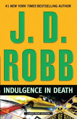 Indulgence in Death [Large Print] 1594134472 Book Cover