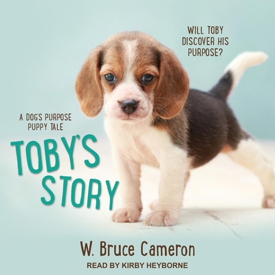 Toby's Story: A Dog's Purpose Puppy Tale 1665274999 Book Cover