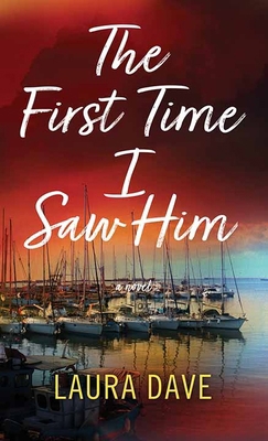 The First Time I Saw Him [Large Print] B0FYQB4KZW Book Cover
