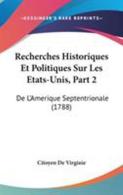 Recherches Historiques Et Politiques Sur Les Et... 1104279568 Book Cover