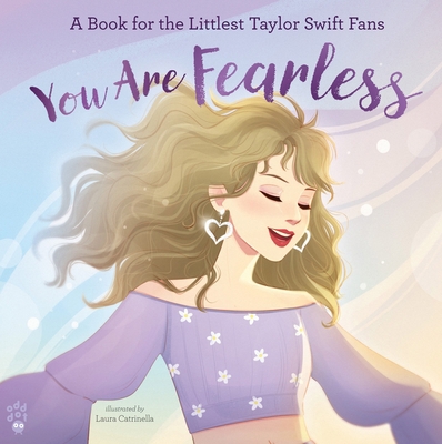 You Are Fearless: A Book for the Littlest Taylo... 1250348897 Book Cover