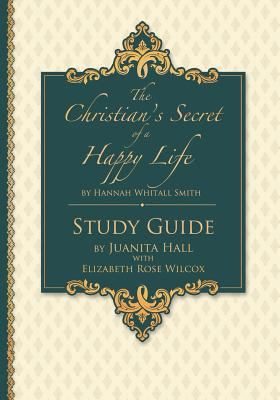 The Christian's Secret of a Happy Life: Workboo... 1978076592 Book Cover