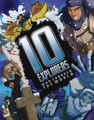 10 Explorers Who Changed the World 0753415372 Book Cover