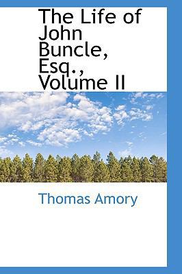 The Life of John Buncle, Esq., Volume II 1103146904 Book Cover