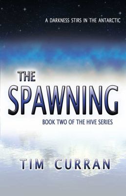 The Spawning: Book Two of The Hive Series 1934501190 Book Cover