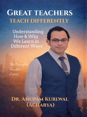 Great Teachers Teach Differently: Understanding... B0GMJ5HPTM Book Cover