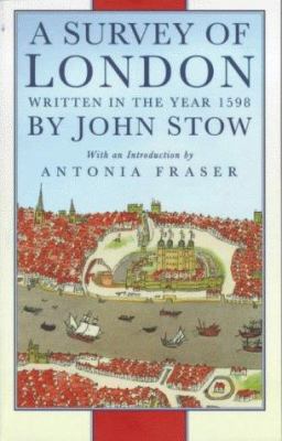 A survey of London: Written in the year 1598 0750908270 Book Cover