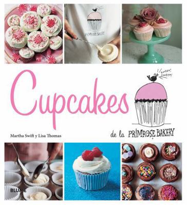 Cupcakes de la Primrose Bakery [Spanish] 8415317255 Book Cover