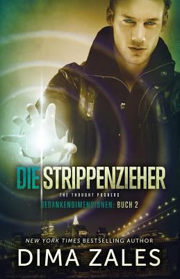 Die Strippenzieher - The Thought Pushers (Gedan... [German] 1631421247 Book Cover