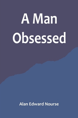 A Man Obsessed 9356714886 Book Cover