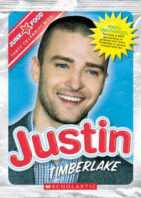 Justin Timberlake (Junk Food: Tasty Celebrity B... 0531237001 Book Cover