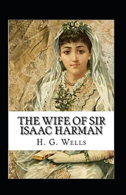 The Wife of Sir Isaac Harman Annotated B08HS5K2DN Book Cover