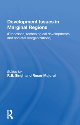 Development Issues In Marginal Regions: Process... 0367170736 Book Cover