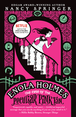 Enola Holmes: The Case of the Peculiar Pink Fan 0142415170 Book Cover