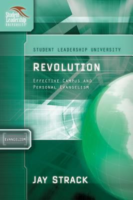 Revolution: Everyday Evangelism to Rock Your Ca... 1418505951 Book Cover