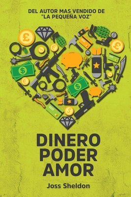 Dinero Poder Amor [Spanish] 3347753658 Book Cover