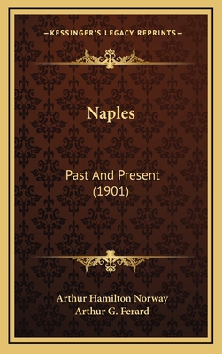 Naples: Past And Present (1901) 1167139240 Book Cover