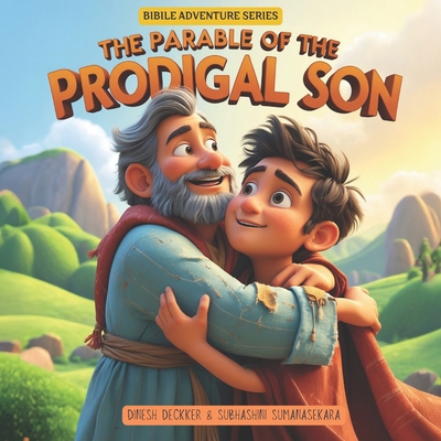 The Parable of the Prodigal Son: Bible Story fo... B0DV4SMZPV Book Cover