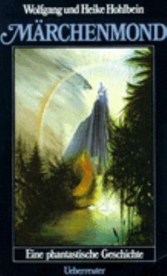 Märchenmond: Eine Phantastische Geschichte [German] 3800022281 Book Cover