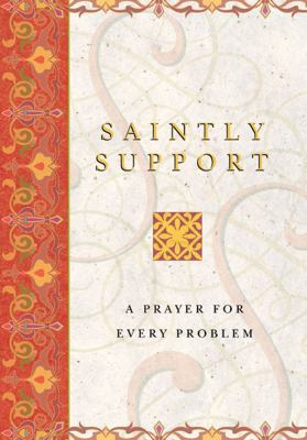 Saintly Support: A Prayer For Every Problem 0740733362 Book Cover