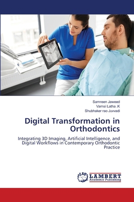 Digital Transformation in Orthodontics 6209873057 Book Cover