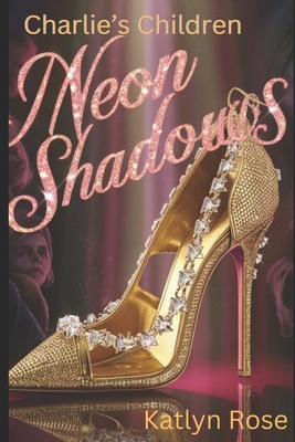 Charlie's Children: Neon Shadows B0DLV2CKJY Book Cover