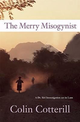 The Merry Misogynist: A Dr. Siri Investigation ... 1569475563 Book Cover