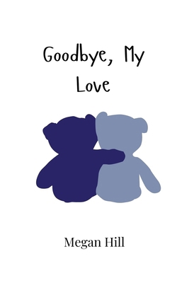 Goodbye, My Love 9908000071 Book Cover