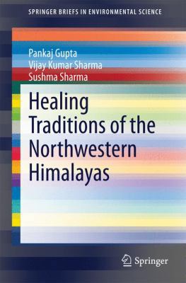 Healing Traditions of the Northwestern Himalayas 8132219244 Book Cover