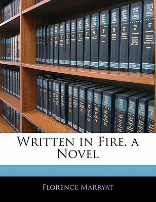 Written in Fire. a Novel 1141518155 Book Cover