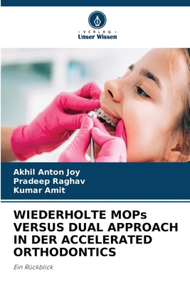 WIEDERHOLTE MOPs VERSUS DUAL APPROACH IN DER AC... [German] 6208249694 Book Cover