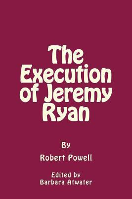 The Execution of Jeremy Ryan 1984269410 Book Cover