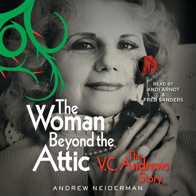 The Woman Beyond the Attic: The V.C. Andrews Story 1797137689 Book Cover