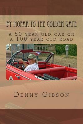 By Mopar to the Golden Gate 061592199X Book Cover