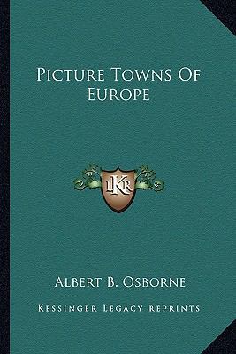 Picture Towns Of Europe 1163823902 Book Cover