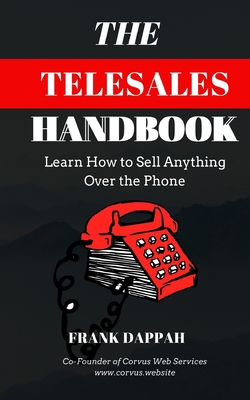 The Telesales Handbook: Learn how to sell anyth... 1673465323 Book Cover