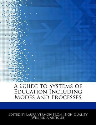 A Guide to Systems of Education Including Modes... 1276165862 Book Cover