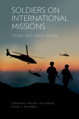 Soldiers on International Missions: There and B... 1789730325 Book Cover