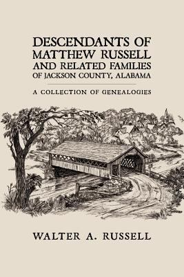 Descendants of Matthew Russell and Related Fami... 1438924267 Book Cover