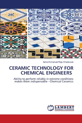 Ceramic Technology for Chemical Engineers 6209101682 Book Cover