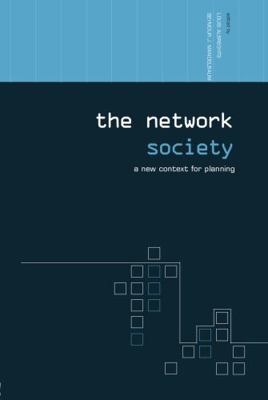 The Network Society: A New Context for Planning 0415701511 Book Cover