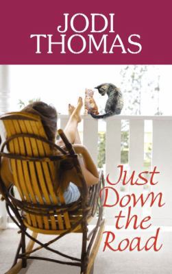 Just Down the Road [Large Print] 1611733936 Book Cover