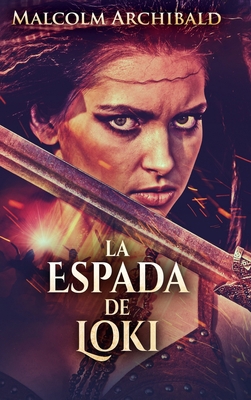 La Espada De Loki: Edici?n de Letra Grande en T... [Spanish] 1034155172 Book Cover