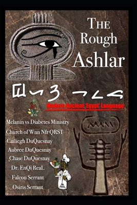 The Rough Ashlar: Modern Ancient 'Egypt' Language B0DS12ZZSV Book Cover