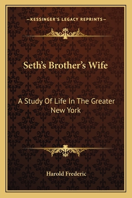 Seth's Brother's Wife: A Study Of Life In The G... 1163795844 Book Cover