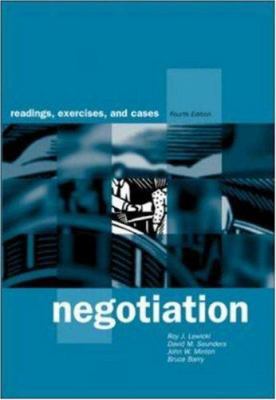 Negotiation: Readings, Exercises, and Cases / R... 0071123164 Book Cover