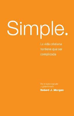 Simple [Spanish] 0892655569 Book Cover