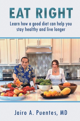 Eat Right: Learn how a good diet can help you s... B0DQ76KXGY Book Cover
