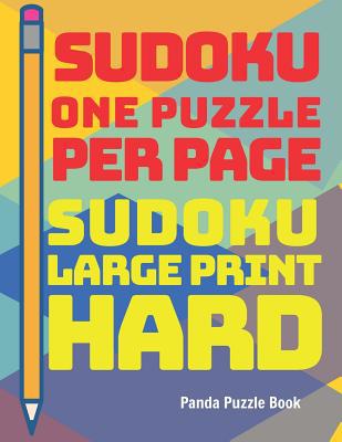 Sudoku One Puzzle Per Page - Sudoku Large Print... [Large Print] 1075097568 Book Cover